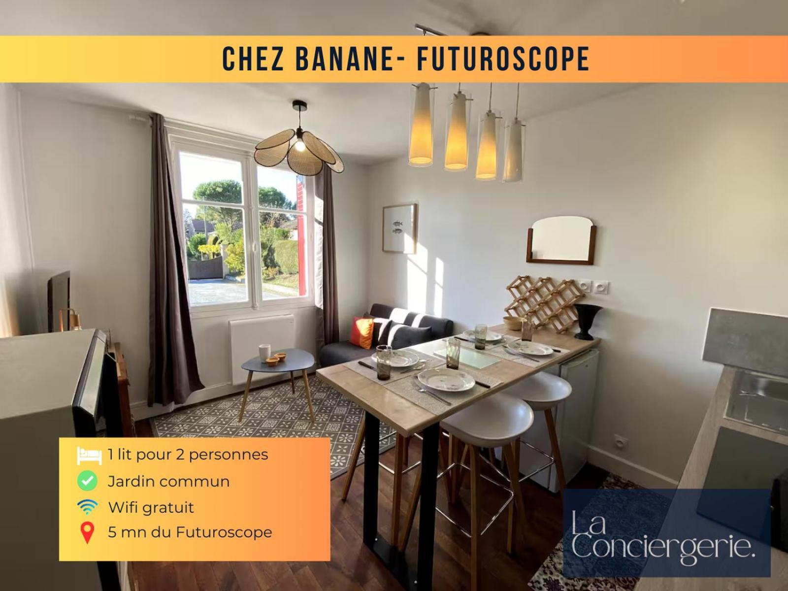Chez Banane - Futuroscope - Laconciergerie Jaunay-Clan Exteriör bild